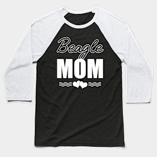 Beagle Mom Funny Dog Lover Gift Baseball T-Shirt